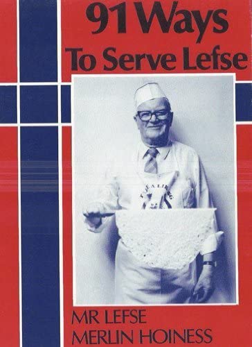 91 Ways to Serve Lefse