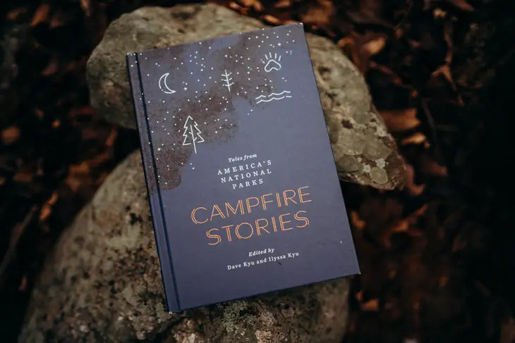 Campfire Stories Tales from America's National Parks