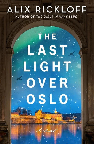 Last Light Over Oslo: A Novel