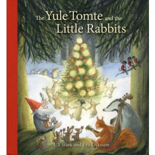The Yule Tomte & the Little Rabbits