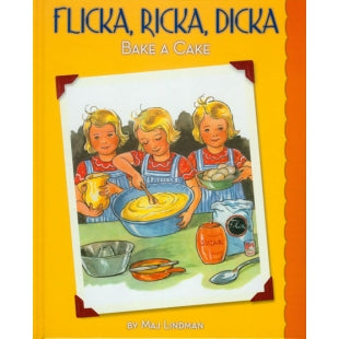 Flicka, Ricka, Dicka Bake a Cake
