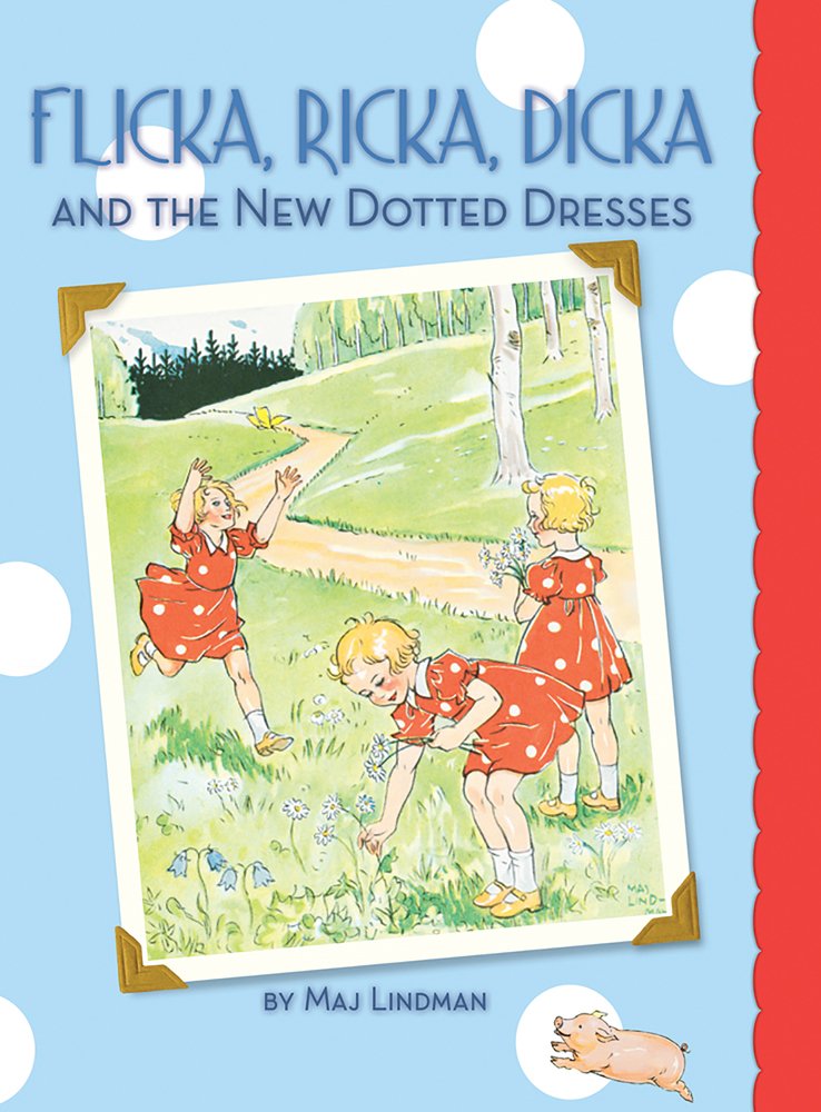 Flicka, Ricka, Dicka and the New Dotted Dresses
